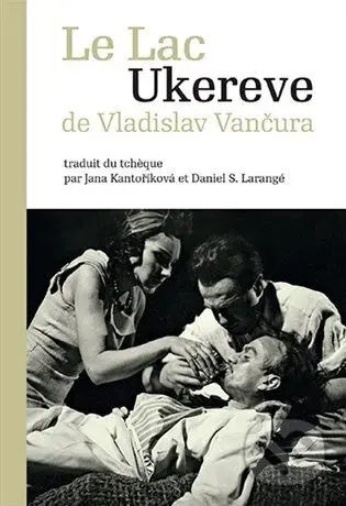 Le Lac Ukereve - Vladislav Vančura - kniha z kategorie Detektivky, thrillery a horory