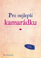 Kniha: Pro nejlepší kamarádku od