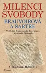 Kniha: Milenci svobody: Beauvoirová a Sartre od Monteil Claudine