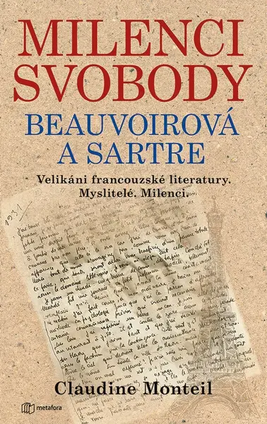 Kniha: Milenci svobody: Beauvoirová a Sartre od Monteil Claudine