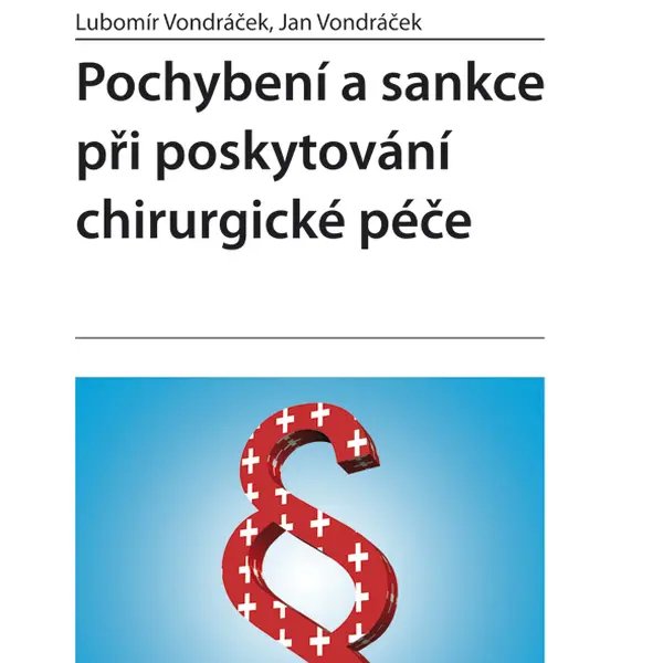 E-kniha: Pochybení a sankce při poskytování chirurgické péče od Vondráček Lubomír