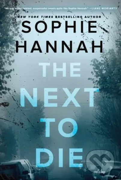 The Next to Die (A Novel) - Sophie Hannah