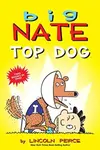 Big Nate Top Dog - Lincoln Peirce