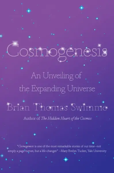 Cosmogenesis - Brian Thomas  Swimme