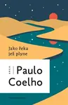 Jako řeka, jež plyne - Paulo Coelho