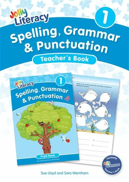 Spelling, Grammar & Punctuation Teacherâ€™s Book 1 - Sara Wernham, Sue Lloyd