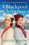 A Blackpool Christmas - Maggie Mason
