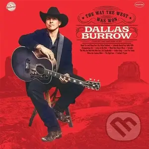 Dallas Burrow: Way The West Was Won LP