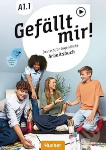 Gefällt mir! A1.1. Arbeitsbuch plus interaktive Version - Erna Szakály
