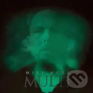 Miky Mora: Multi
