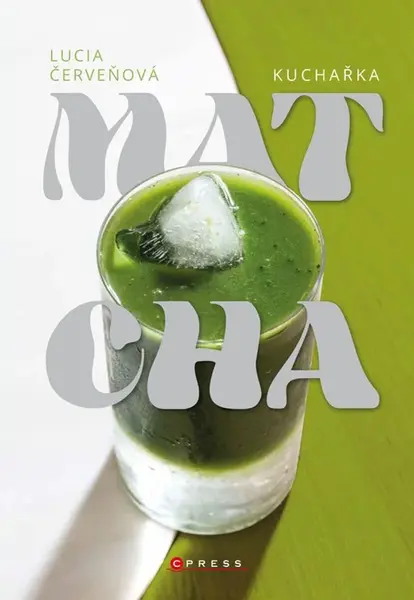Matcha kuchařka - Lucia Červeňová