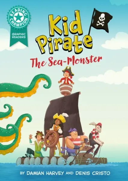 Reading Champion: Graphics: Kid Pirate: The Sea Monster - Damian Harvey