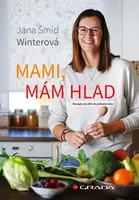 Mami, mám hlad, Šmíd Winterová Jana