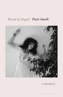 Bread of Angels - Patti Smith