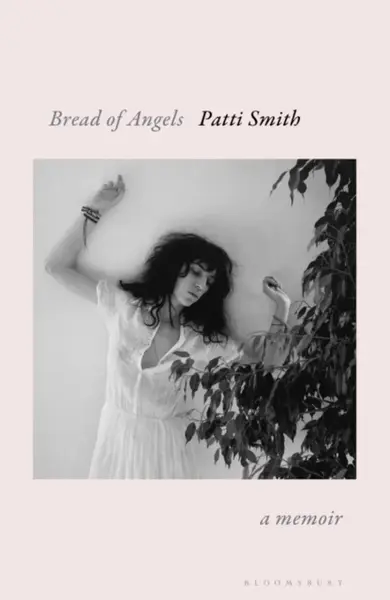 Bread of Angels - Patti Smith