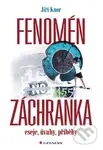 Fenomén záchranka (Eseje, úvahy, příběhy) - Jiří Knor