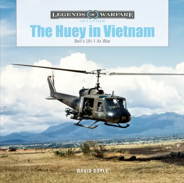 The Huey in Vietnam - David Doyle