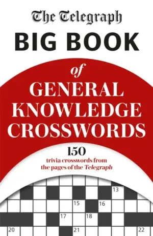 The Telegraph Big Book of General Knowledge Volume 1 - Telegraph Media Group Ltd