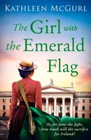 The Girl with the Emerald Flag - Kathleen McGurl
