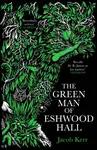 The Green Man of Eshwood Hall - Jacob Kerr