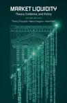 Market Liquidity - Ailsa  Roell, Thierry  Foucault, Marco  Pagano
