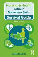 Labour Midwifery Skills - Alison Edwards