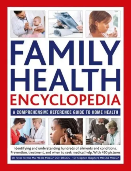 Family Health Encyclopedia - Dr Peter Fermie, Dr Stephen Shepherd