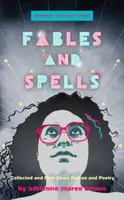 Fables and Spells - adrienne maree brown