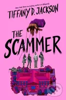 The Scammer - Tiffany D. Jackson - kniha z kategorie Pro děti