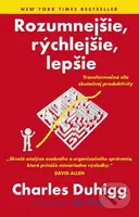 Rozumnejšie, rýchlejšie, lepšie (Transformačná sila skutočnej produktivity)