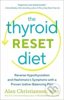 The Thyroid Reset Diet (Reverse Hypothyroidism and Hashimoto's Symptoms with a Proven Iodine-Balancing Plan) - kniha z kategorie Zdraví a životní styl
