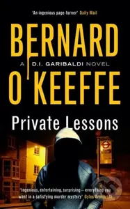 Private Lessons (A DI Garibaldi Novel) - Bernard O'keeffe - kniha z kategorie Detektivky, thrillery a horory