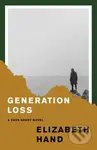 Generation Loss - Elizabeth Hand - kniha z kategorie Detektivky, thrillery a horory