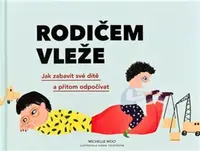 Rodičem vleže - Michelle Woo