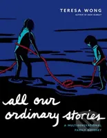 All Our Ordinary Stories (A Multigenerational Family Odyssey) - kniha z kategorie Komiksy