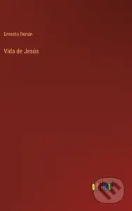 Vida de Jesus - Ernesto Ren N - kniha z kategorie Společenská beletrie