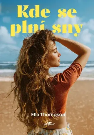 Kde se plní sny - Ella Thompson - e-kniha