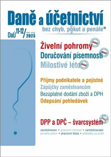 Daně a účetnictví bez chyb, pokut a penále 11-12/2023 - Václav Benda, Pavel Novák, Martin Děrgel, Ivan Macháček, Antonín Daněk