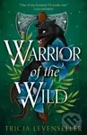 Warrior of the Wild - Tricia Levenseller - kniha z kategorie Pro děti
