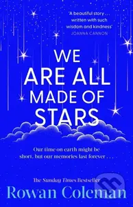 We Are All Made of Stars - Rowan Coleman - kniha z kategorie Společenská beletrie