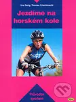 Jezdíme na horském kole - Urs Gerig, Thomas Frischknecht - kniha z kategorie Individuální sporty