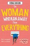 The Woman Who Ran Away from Everything - Fiona Gibson - kniha z kategorie Romantika