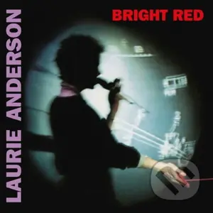 Laurie Anderson:  Bright Red (Red coloured) LP - Laurie Anderson