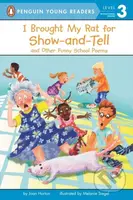 I Brought My Rat for Show-and-Tell (And Other Funny School Poems) - kniha z kategorie Poezie