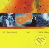 Young Gods:  Play Kurt Weill LP - Young Gods