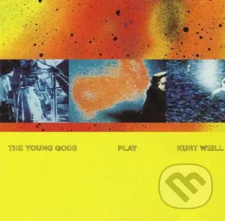 Young Gods:  Play Kurt Weill LP - Young Gods