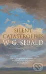 Silent Catastrophes (Essays in Austrian Literature)