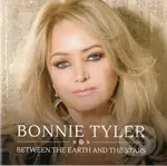 Bonnie Tyler:  Between the Earth & Stars (CD) - Bonnie Tyler