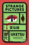 Strange Pictures (The Chilling Japanese Mystery Sensation)