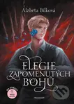 Elegie zapomenutých bohů - Alžběta Bílková - kniha z kategorie Beletrie pro děti